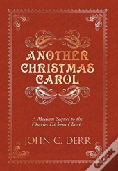Another Christmas Carol: A Modern Sequel