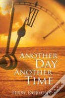 Another Day Another Time