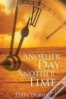 Another Day Another Time