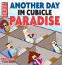 Another Day In Cubicle Paradise - Preview