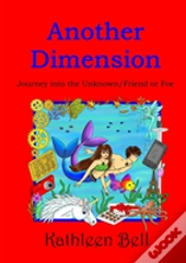 Another Dimension - Journey Into The Unknown/Friend Or Foe