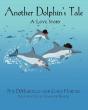 Another Dolphin'S Tale, A Love Story - Preview