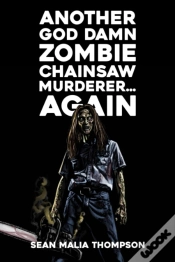 Capa do artigo Another God Damn Zombie Chainsaw Murderer... Again