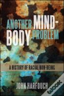 Another Mind-Body Problem