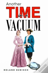 Another Time In A Vacuum