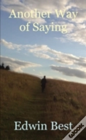 Another Way Of Saying