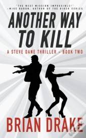 Another Way To Kill: A Steve Dane Thrill