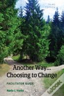 Another Way...Choosing To Change