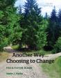 Another Way...Choosing To Change - Preview