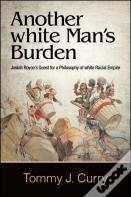 Another White Man'S Burden