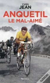 Anquetil Le Mal-Aimé