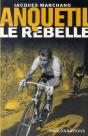 Anquetil Le Rebelle - Preview