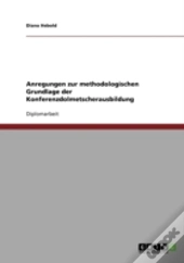 Anregungen Zur Methodologischen Grundlage Der Konferenzdolmetscherausbildung