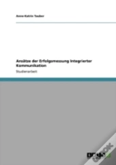 Ansaã‚Â¤Tze Der Erfolgsmessung Integrierter Kommunikation