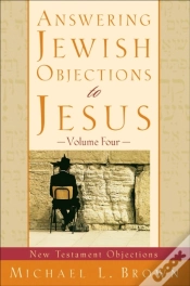 Capa do artigo Answering Jewish Objections To Jesus : Volume 4