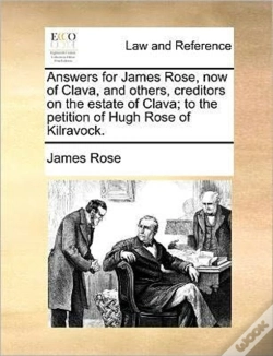 Capa do artigo Answers For James Rose, Now Of Clava, An