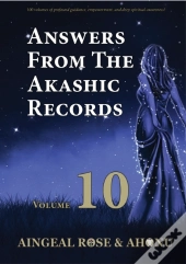 Answers From The Akashic Records Vol 10