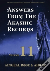 Answers From The Akashic Records Vol 11