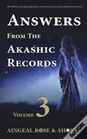 Answers From The Akashic Records - Vol 3
