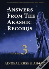 Answers From The Akashic Records Vol 3
