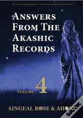 Answers From The Akashic Records Vol 4