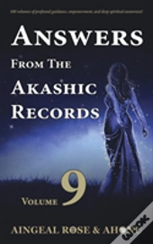 Answers From The Akashic Records - Vol 9