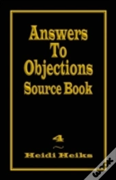 Answers To Objections Source Book