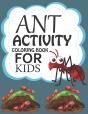 Ant Activity Coloring Book For Kids - Preview