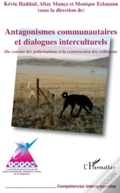 Capa do artigo Antagonismes Communautaires Et Dialogues Interculturels ; Du Constat Des Polarisations À La Construction Des Cohésions
