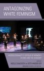 Antagonizing White Feminism - Preview