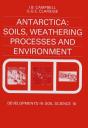 Antarctica: Soils, Weathering Processes And Environment - Preview