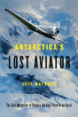 Antarctica'S Lost Aviator - Preview
