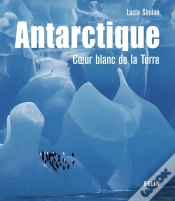 Capa do artigo Antarctique : Coeur Blanc De La Terre