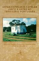 Antas - Capelas e Capelas Junto a Antas no Território Português