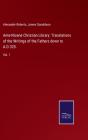 Ante-Nicene Christian Library - Preview