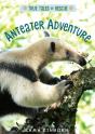 Anteater Adventure - Preview