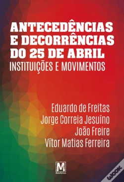 Capa do artigo Antecedências e Decorrências do 25 de Abril