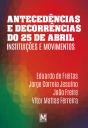 Antecedências e Decorrências do 25 de Abril - Preview