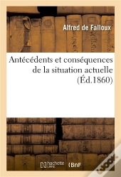 Antecedents Et Consequences De La Situation Actuelle