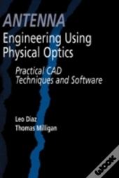Antenna Engineering Using Physical Optics