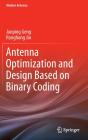 Antenna Optimization And Design Based On Binary Coding - Preview