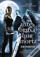 Antes Bruxa Que Morta