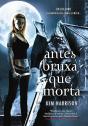 Antes Bruxa Que Morta - Preview