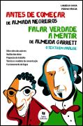 Antes de Começar de Almada Negreiros e Falar a Verdade a Mentir de Almeida Garrett