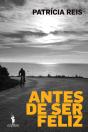 Antes de Ser Feliz - Preview