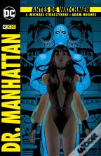 Antes De Watchmen: Dr. Manhattan (2a Edición)