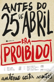 Capa do artigo Antes do 25 de Abril: Era Proibido