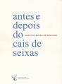 Antes e Depois do Cais de Seixas - Preview