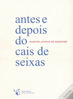 Capa do artigo Antes e Depois do Cais de Seixas