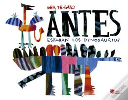 Antes Estaban Los Dinosaurios